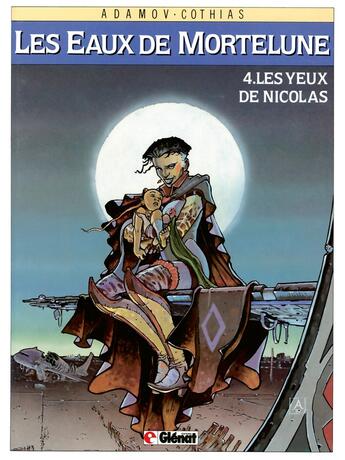 Couverture du livre « Les eaux de Mortelune Tome 4 ; les yeux de Nicolas » de Patrick Cothias et Philippe Adamov aux éditions Glenat