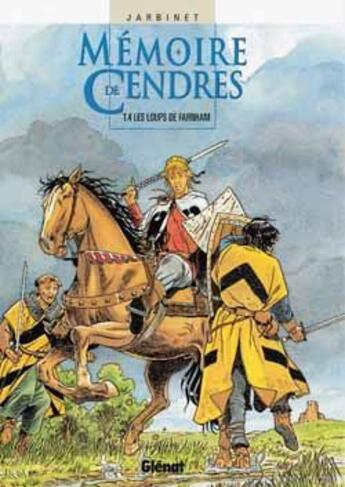 Couverture du livre « Mémoire de cendres Tome 4 ; les loups de Farnham » de Philippe Jarbinet aux éditions Glenat