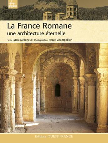 Couverture du livre « La france romane » de Deceneux/Champollion aux éditions Ouest France