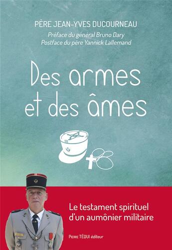 Couverture du livre « Des armes et des âmes » de Jean-Yves Ducourneau aux éditions Tequi