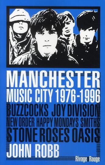 Couverture du livre « Manchester music city 1976-1996 » de John Robb aux éditions Rivages