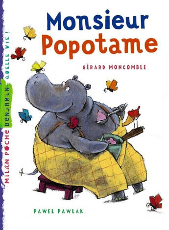 Couverture du livre « Monsieur Popotame Ne » de Moncomble-G+Pawlak P aux éditions Milan