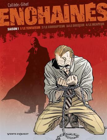 Couverture du livre « Les enchaînés, saison 1 Tome 1 ; le tentateur » de Gihef et Joel Callede aux éditions Vents D'ouest