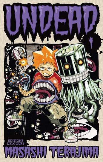 Couverture du livre « Undead Tome 1 » de Masashi Terajima aux éditions Delcourt