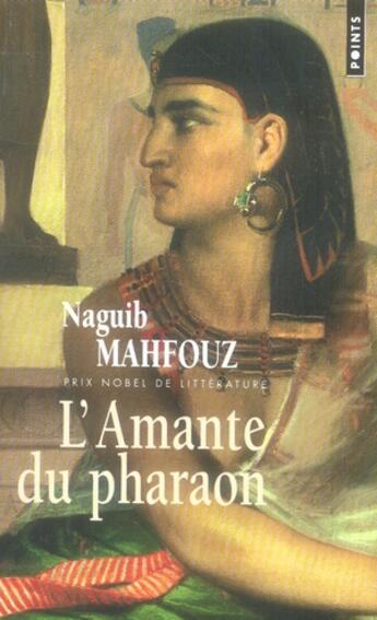 Couverture du livre « L'amante du pharaon » de Naguib Mahfouz aux éditions Points