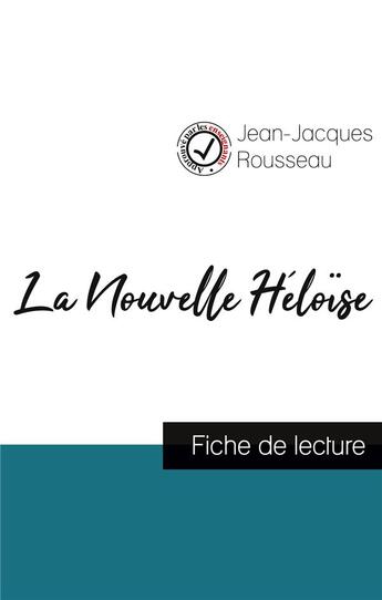 Couverture du livre « La nouvelle Héloïse, de Jean-Jacques Rousseau ; fiche de lecture » de  aux éditions Comprendre La Litterature