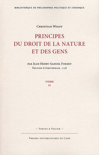 Couverture du livre « Principes du droit de la nature et des gens, tome 2 (nouvelle edition ) » de Fo Wolff Christian aux éditions Pu De Caen