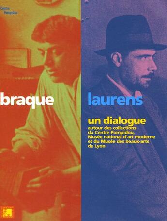 Couverture du livre « Braque / laurens, un dialogue - autour des collections du cnetre pompidou, musee national d'art mode » de Monod-Fontaine Isabe aux éditions Centre Pompidou