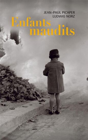 Couverture du livre « Enfants maudits » de Ludwig Norz et Jean-Paul Picaper aux éditions Syrtes