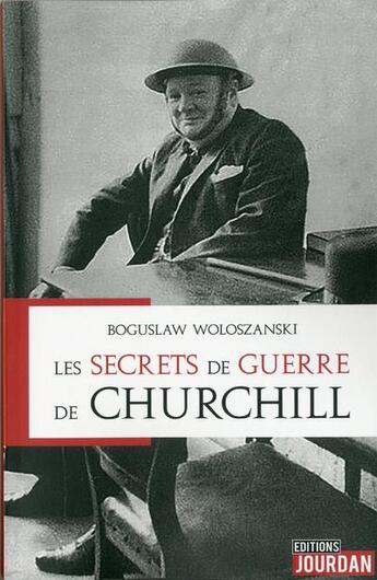 Couverture du livre « Les secrets de guerre de churchill » de Woloszanski Boguslaw aux éditions Jourdan