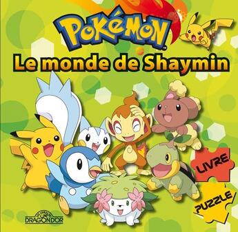 Couverture du livre « Pokémon ; le monde de Shaymin » de The Pokemon Company aux éditions Les Livres Du Dragon D'or