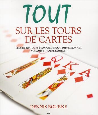 Couverture du livre « Tout sur les tours de cartes » de  aux éditions Ada