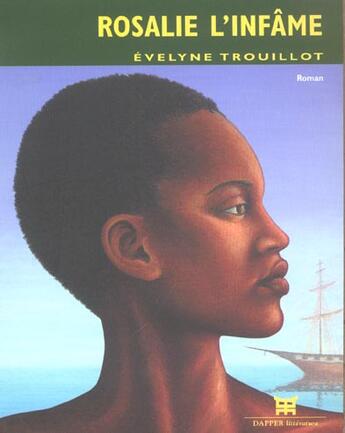 Couverture du livre « Rosalie l infame » de Trouillot/Evely aux éditions Dapper