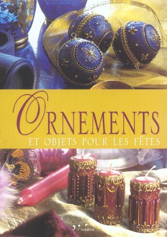 Couverture du livre « Ornements et objets pour les fêtes » de  aux éditions L'inedite