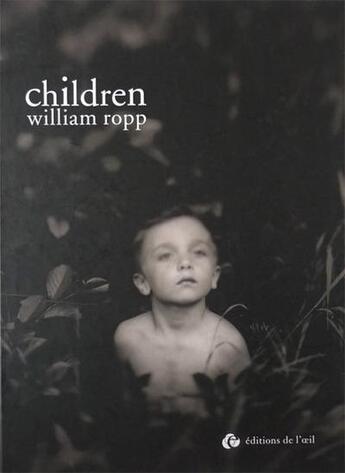 Couverture du livre « Children » de Ropp William aux éditions Editions De L'oeil