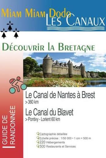 Couverture du livre « Miam miam dodo canal de nantes a brest edition 2018-2019 » de Lauriane Clouteau aux éditions Vieux Crayon