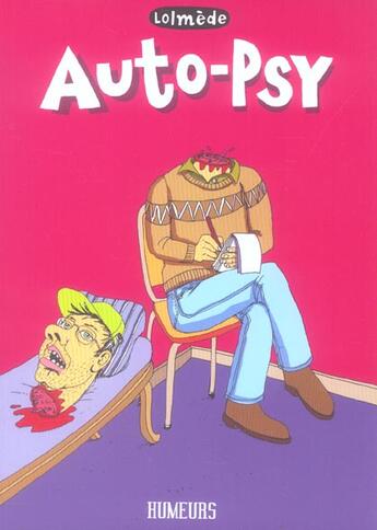 Couverture du livre « Auto-psy » de Lolmede aux éditions Humeur