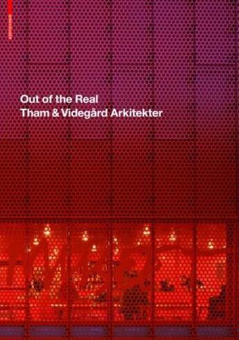 Couverture du livre « Tham & videgard arkitekter out of the real /anglais » de Linton aux éditions Birkhauser