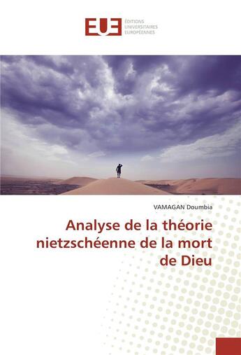 Couverture du livre « Analyse de la theorie nietzscheenne de la mort de dieu » de Doumbia Vamagan aux éditions Editions Universitaires Europeennes