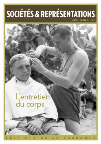 Couverture du livre « Sociétés & Représentations : L'entretien du corps : Objets et pratiques en circulation dans les territoires de l'Axe » de Paul Dietschy et Marie-Benedicte Vincent aux éditions Editions De La Sorbonne