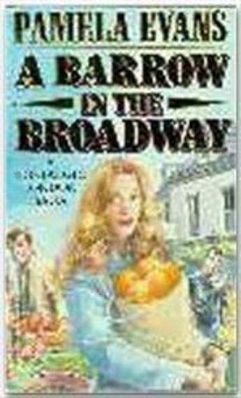 Couverture du livre « A Barrow in the Broadway » de Pamela Evans aux éditions Headline