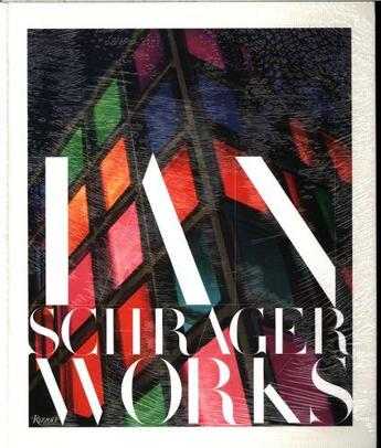 Couverture du livre « IAN SCHRAGER: WORKS » de Schrager Ian aux éditions Rizzoli