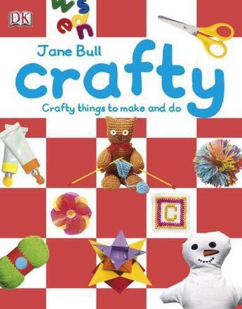 Couverture du livre « Crafty: Crafty Things To Make And Do » de Jane Bull aux éditions Dk Children