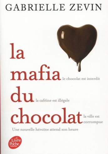 Couverture du livre « La mafia du chocolat » de Gabrielle Zevin aux éditions Le Livre De Poche Jeunesse