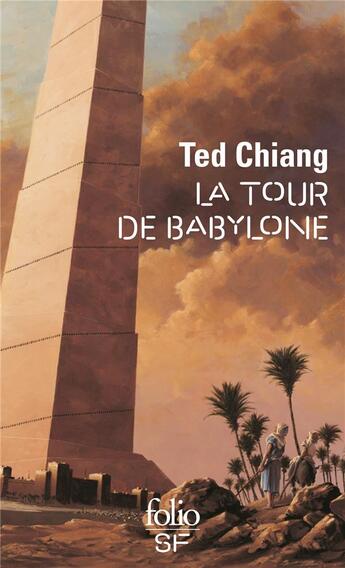 Couverture du livre « La tour de Babylone » de Ted Chiang aux éditions Folio