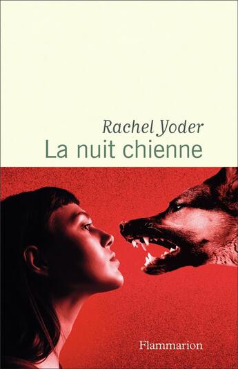 Couverture du livre « La Nuit chienne » de Rachel Yoder aux éditions Flammarion