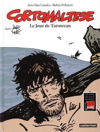Couverture du livre « Corto Maltese Tome 15 : le jour de Tarowean » de Ruben Pellejero et Juan Diaz Canales aux éditions Casterman