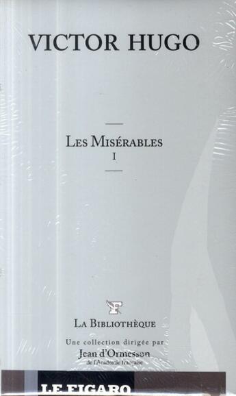 Couverture du livre « Coffret la bibliothèque idéale t.2 : les Misérables t.1 ; Boule de Suif ; la maison Tellier ; une vie ; Bel-Ami ; Nana ; madame Bovary » de Victor Hugo et Émile Zola et Gustave Flaubert et Guy de Maupassant aux éditions Societe Du Figaro