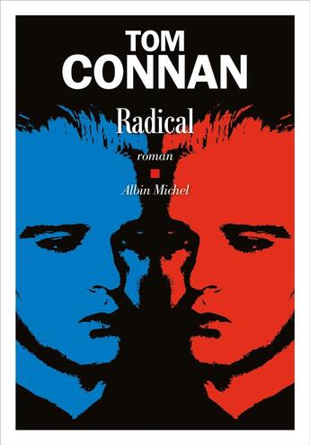 Couverture du livre « Radical » de Tom Connan aux éditions Albin Michel