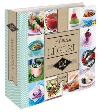 Couverture du livre « 1001 RECETTES ; cuisine légère » de  aux éditions Solar
