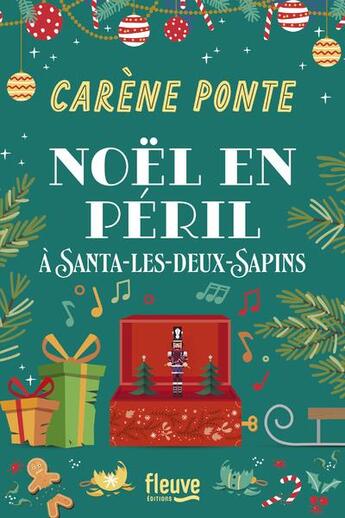Couverture du livre « Noël en péril à Santa-les-Deux-Sapins » de Carène Ponte aux éditions Fleuve Editions