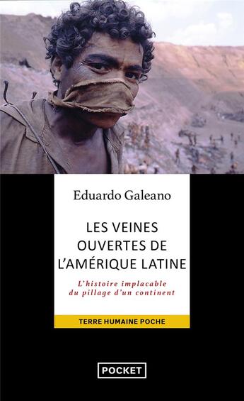 Couverture du livre « Les veines ouvertes de l'Amérique Latine » de Eduardo Galeano aux éditions Pocket