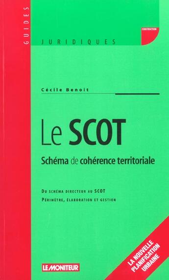 Couverture du livre « Le SCOT » de Cecile Benoit aux éditions Le Moniteur