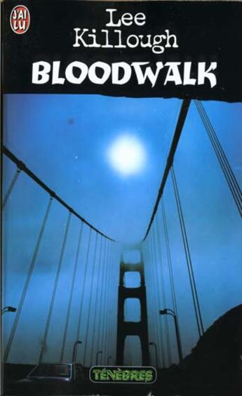 Couverture du livre « Bloodwalk » de Killough Lee aux éditions J'ai Lu