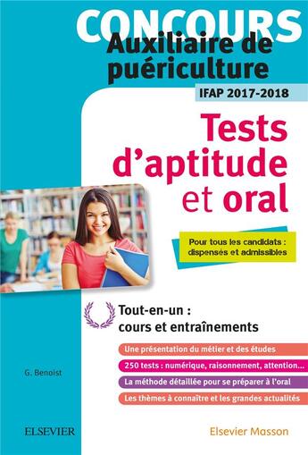 Couverture du livre « ENTRAINEMENT : concours auxiliaire de puériculture ; tests d'aptitude et oral ; IFAP 2017-2018 » de Ghyslaine Benoist aux éditions Elsevier-masson