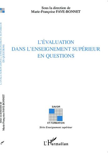 Couverture du livre « L'évaluation dans l'enseignement supérieur en questions » de Marie-Françoise Fave-Bonnet aux éditions L'harmattan