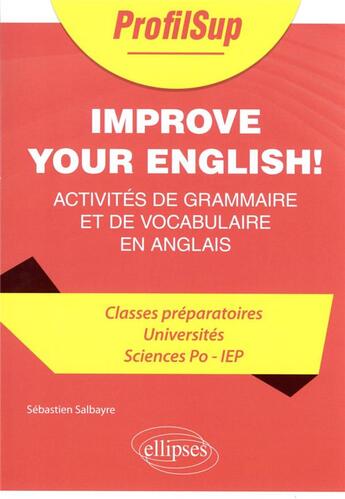 Couverture du livre « Réviser l'anglais : exercices de grammaire et de vocabulaire corrigés & commentés » de Sebastien Salbayre aux éditions Ellipses