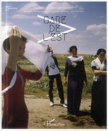 Couverture du livre « Gare De L'Est T.2 » de Gare De L'Est aux éditions L'harmattan