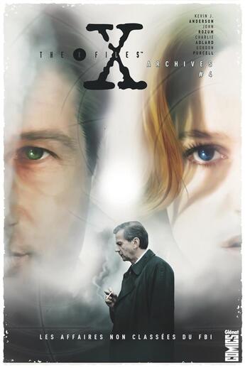 Couverture du livre « The X-files archives - les affaires non classées du FBI Tome 4 » de Kevin J. Anderson et Charlie Adlard et John Rozum et Gordon Purcell aux éditions Glenat Comics