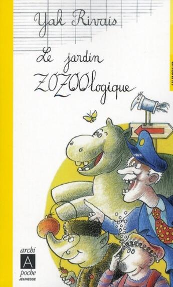 Couverture du livre « Le jardin zozoologique » de Rivais Y aux éditions Archipoche