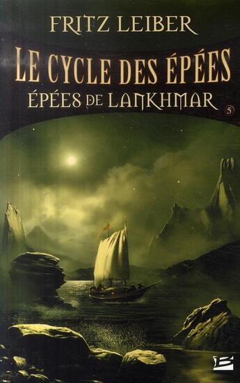 Couverture du livre « Le cycle des épées Tome 5 : épées de Lankhmar » de Fritz Leiber aux éditions Bragelonne