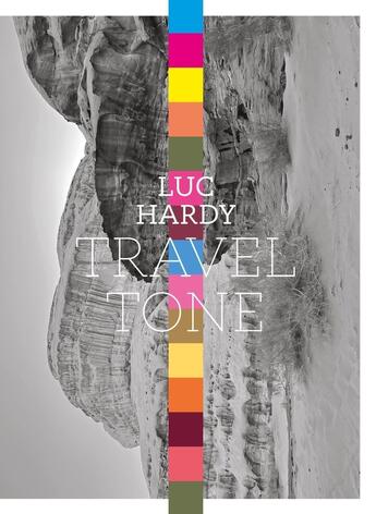 Couverture du livre « Traveltone : 250 shades of travel » de Hardy Luc aux éditions Meroe