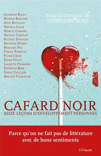 Couverture du livre « Cafard noir ; seize leçons d'enveloppement personnel » de Stephane Rose aux éditions Intervalles