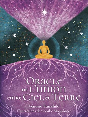 Couverture du livre « Oracle de l'union entre ciel et terre » de Venusia Starchild et Coralie Monpontet aux éditions Vega