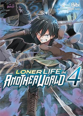 Couverture du livre « Loner life in another world Tome 4 » de Bibi et Shoji Goji aux éditions Meian