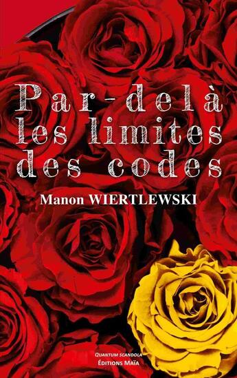 Couverture du livre « Par-delà les limites des codes » de Manon Wiertlewski aux éditions Editions Maia